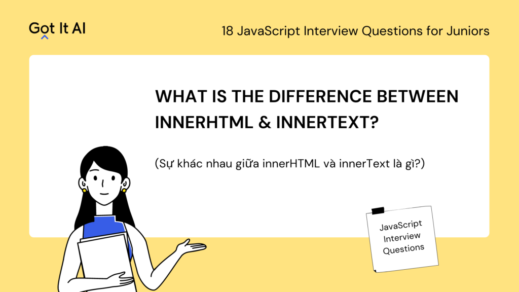 Sự khác nhau giữa innerHTML và innerText - 18 câu hỏi phỏng vấn JavaScript cho Juniors