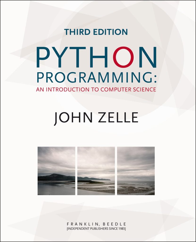 Sách học Python cơ bản: Python Programming: An Introduction to Computer Science (3rd Edition)