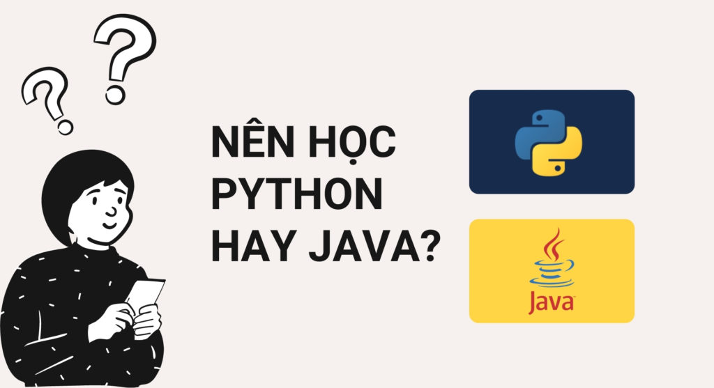 Nên học Python hay Java?