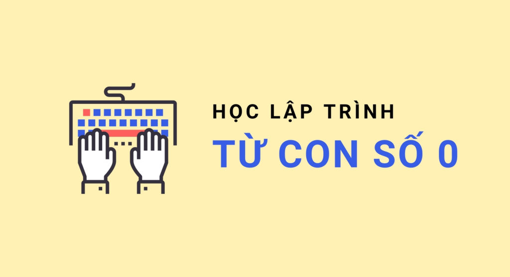 5 tips học lập trình từ con số 0