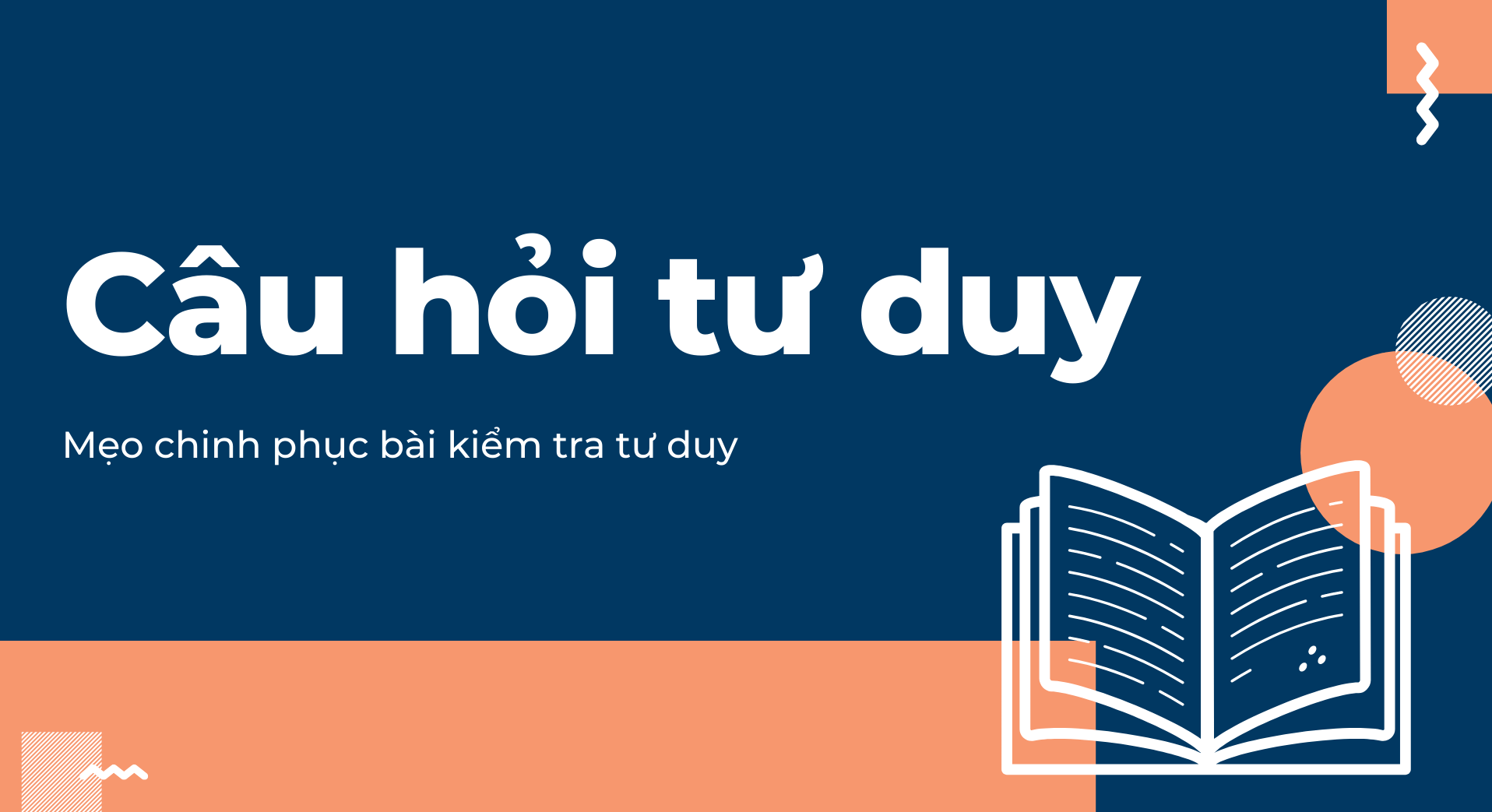 Câu hỏi tư duy: Mẹo chinh phục bài kiểm tra tư duy - Blog | Got It AI