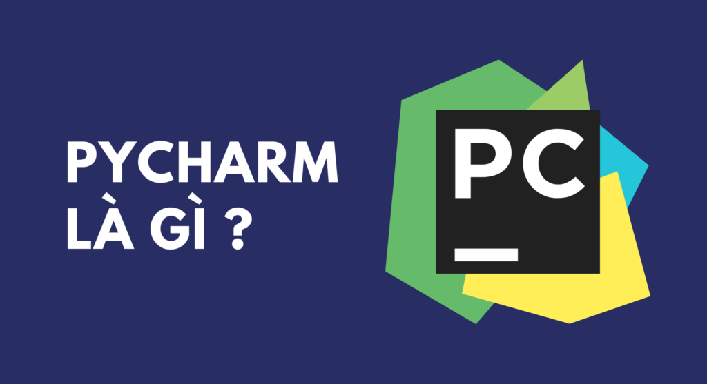 pycharm là gì?