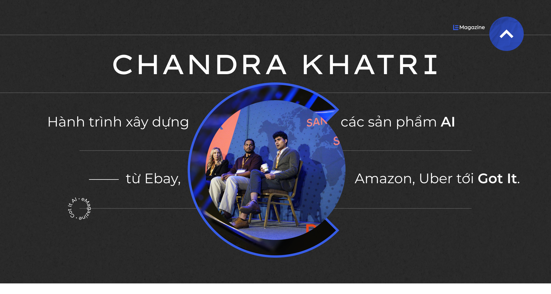 Chandra Khatri - Hành trình xây dựng các sản phẩm AI